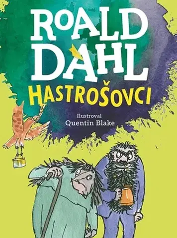Rozprávky Hastrošovci - Roald Dahl