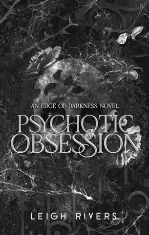 Romantická beletria Psychotic Obsession - Leigh Rivers