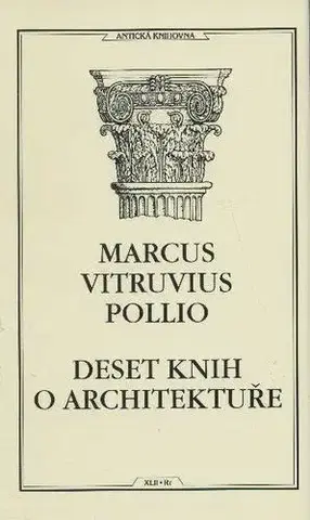 Architektúra Deset knih o architektuře, 4. vydání - Marcus Vitruvius Pollio