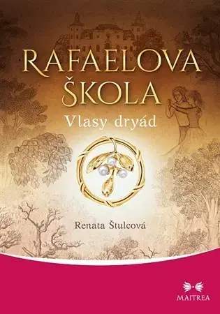 Ezoterika - ostatné Rafaelova škola 5 - Renata Štulcová