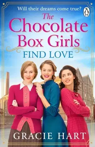 Historické romány The Chocolate Box Girls Find Love - Gracie Hart