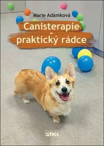 Psychológia, etika Canisterapie - Marie Kotasová Adámková