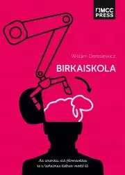 Pedagogika, vzdelávanie, vyučovanie Birkaiskola - Deresiewicz William