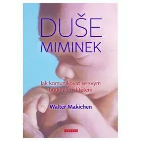 Partnerstvo a rodičovstvo - ostatné Duše miminek - Walter Machiken