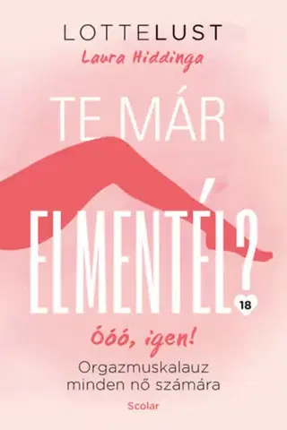 Sex a erotika Te már elmentél? - Laura Hiddinga