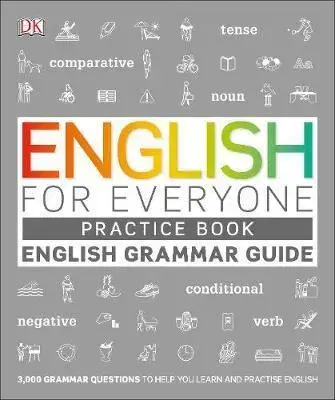 Cudzojazyčná literatúra English for Everyone English Grammar Guide Practice Book