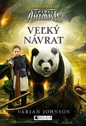 Dobrodružstvo, napätie, western Spirit Animals - Súmrak strážcov 3 - Veľký návrat - Varian Johnson