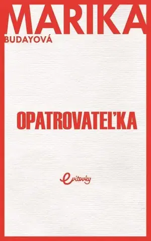 Romantická beletria Opatrovateľka - Marika Budayová