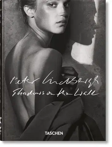 Biografie - ostatné Lindbergh : Shadows on the Wall. 45th Ed. - Peter Lindbergh