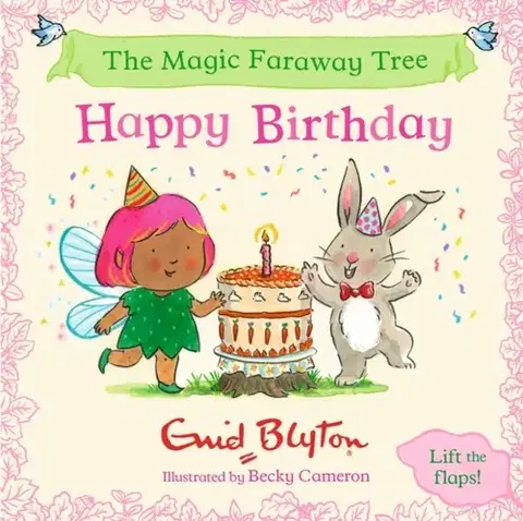 Leporelá, krabičky, puzzle knihy The Magic Faraway Tree: Happy Birthday - Enid Blyton