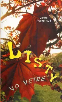 Slovenská beletria Listy vo vetre - Viera Švenková