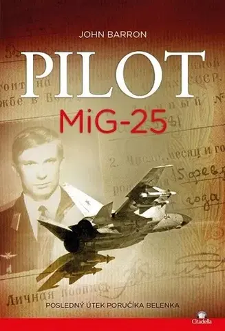 Romantická beletria Pilot MiG-25 - John Barron