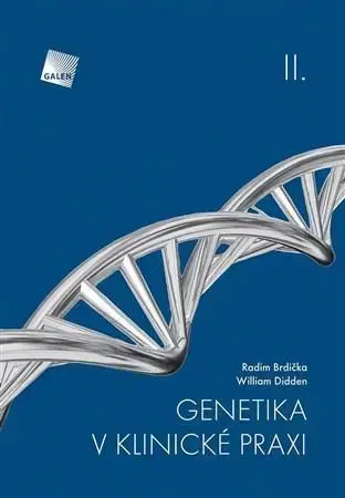 Medicína - ostatné Genetika v klinické praxi II. - Radim Brdička,William Didden