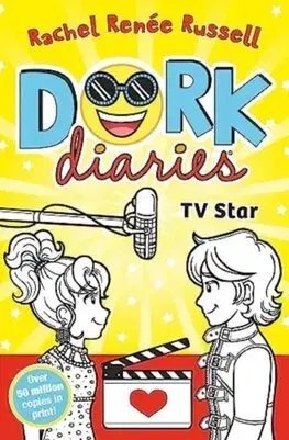 Pre dievčatá Dork Diaries 7: TV Star - Rachel Renée Russell
