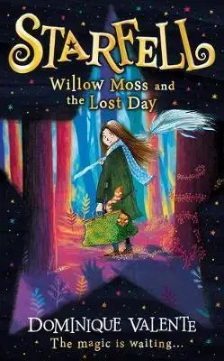 V cudzom jazyku Starfell - Willow Moss and the Lost Day - Dominique Valente,Sarah Warburton