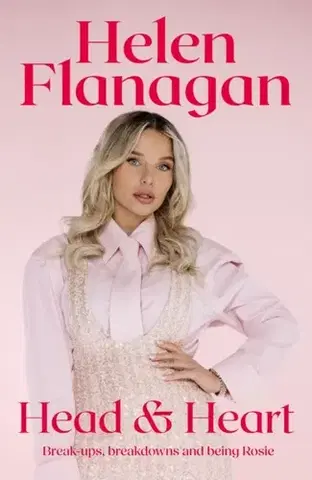 Biografie - Životopisy Head & Heart - Helen Flanagan