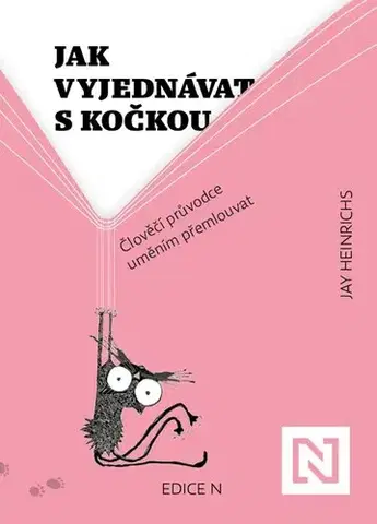 Mačky Jak vyjednávat s kočkou - Jay Heinrichs