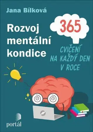 Krížovky, hádanky, hlavolamy Rozvoj mentální kondice - Jana Bílková