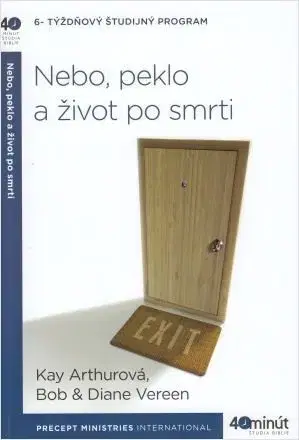 Kresťanstvo Nebo, peklo a život po smrti - Kolektív autorov