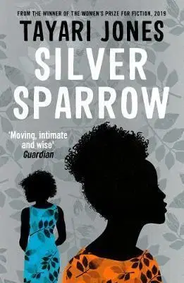 Svetová beletria Silver Sparrow - Tayari Jones