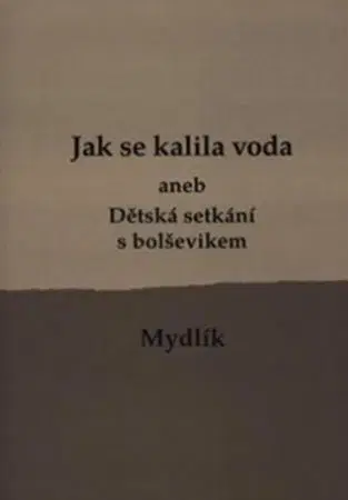 Česká beletria Jak se kalila voda, 2.vydání - Miroslav Krůta