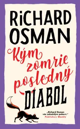 Detektívky, trilery, horory Štvrtkový klub detektívov 4: Kým zomrie posledný diabol - Richard Osman,Tamara Chovanová