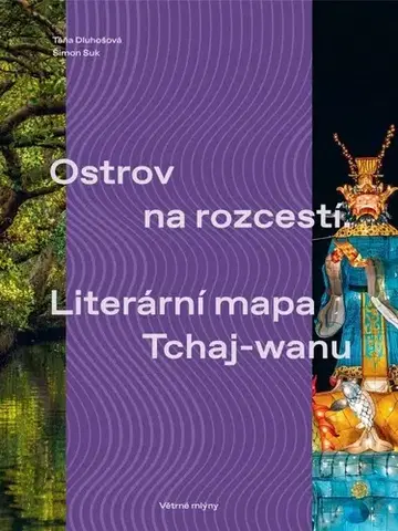 Literárna veda, jazykoveda, slovníky Ostrov na rozcestí - Táňa Dluhošová,Šimon Suk