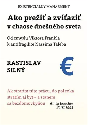 Manažment Existenciálny manažment - Rastislav Silný