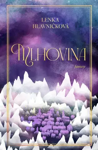 Sci-fi a fantasy Mlhovina - Lenka Hlavničková