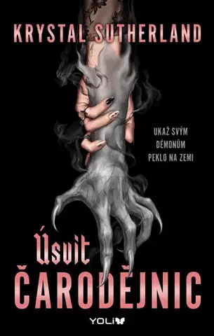 Pre deti a mládež - ostatné Úsvit čarodějnic - Krystal Sutherland