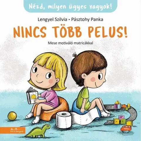 Rozprávky Nincs több pelus! - Szilvia Lengyel,Panka Pásztohy