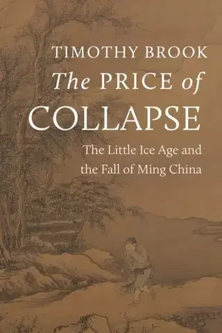 História The Price of Collapse - Timothy Brook