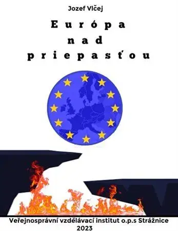 Politológia Európa nad priepasťou (Grécko, Ukrajina, Rusko, Brexit) - Jozef Vlčej