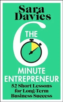 Podnikanie, obchod, predaj The Six-Minute Entrepreneur - Sara Davies