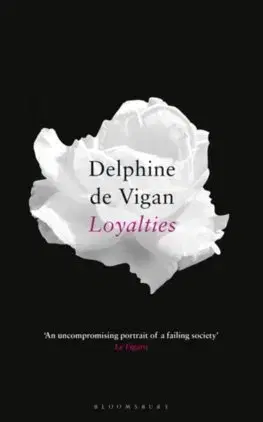 Cudzojazyčná literatúra Loyalties - Delphine de Vigan