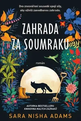 Svetová beletria Zahrada za soumraku - Sara Nisha Adams