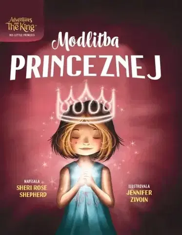 Náboženská literatúra pre deti Modlitba Princeznej - Shepherd Sheri Rose