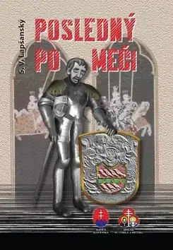 Historické romány Posledný po meči - S.V. Lapšanský