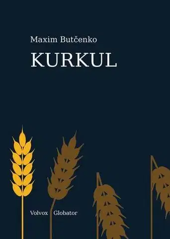 Historické romány Kurkul - Maxim Butčenko