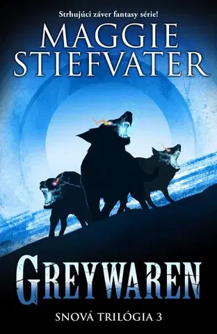 Sci-fi a fantasy Greywaren (slovenský jazyk) - Maggie Stiefvater