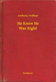 Svetová beletria He Knew He Was Right - Anthony Trollope