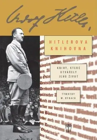 Vojnová literatúra - ostané Hitlerova soukromá knihovna - Timothy W. Ryback,Jiří Gojda