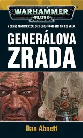 Sci-fi a fantasy Generálova zrada - Dan Abnett