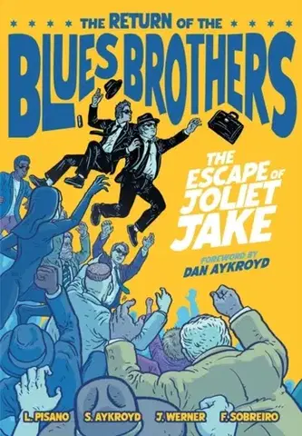 Beletria - ostatné The Blues Brothers: The Escape of Joliet Jake - James Werner,Stella Aykroyd,Luke Pisano