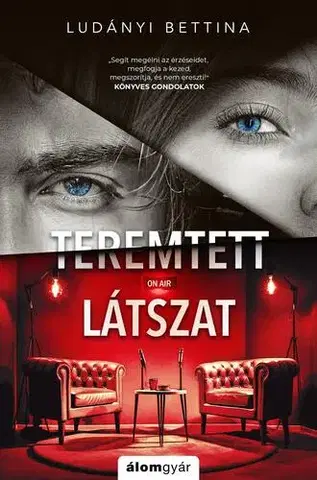Detektívky, trilery, horory Teremtett látszat - Bettina Ludányi