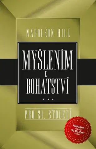 Motivačná literatúra - ostatné Myšlením k bohatství pro 21. století - Napoleon Hill