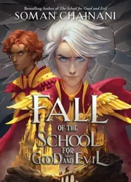 Fantasy, upíri Fall of the School for Good and Evil - Soman Chainani