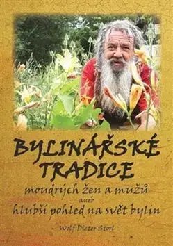 Alternatívna medicína - ostatné Bylinářské tradice - Wolf-Dieter Storl