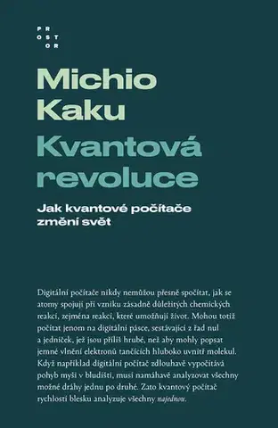 Astronómia, vesmír, fyzika Kvantová revoluce - Michio Kaku