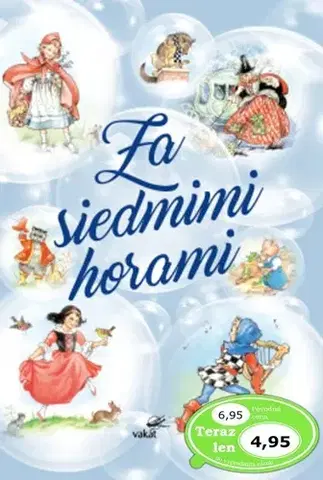 Rozprávky pre malé deti Za siedmimi horami